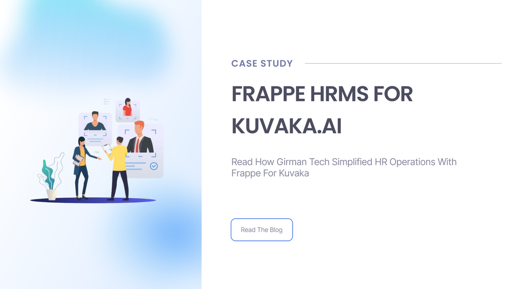Case Study: Frappe HR Implementation for Kuvaka
